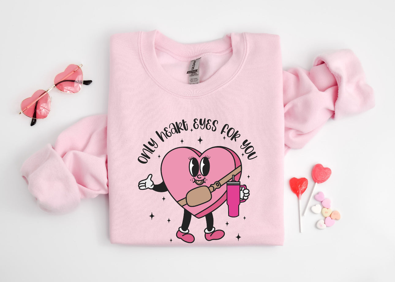 Only Heart Eyes For You