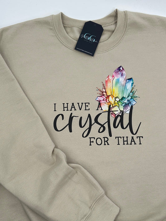 I’ve Got A Crystal For That