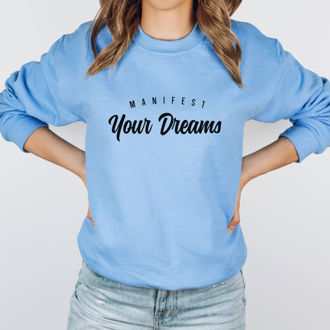 Manifest Your Dreams - Sweater