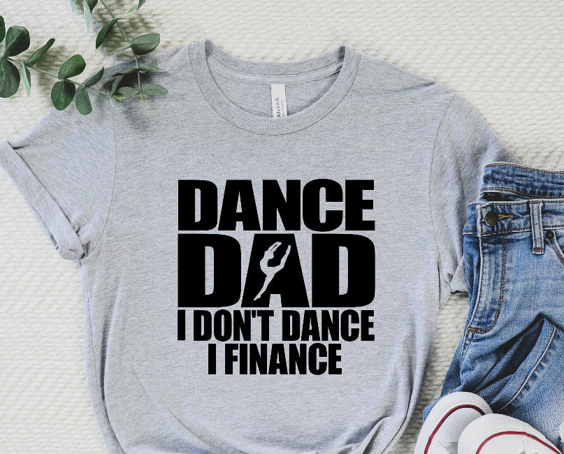 Dance Dad - I don’t dance, I finance