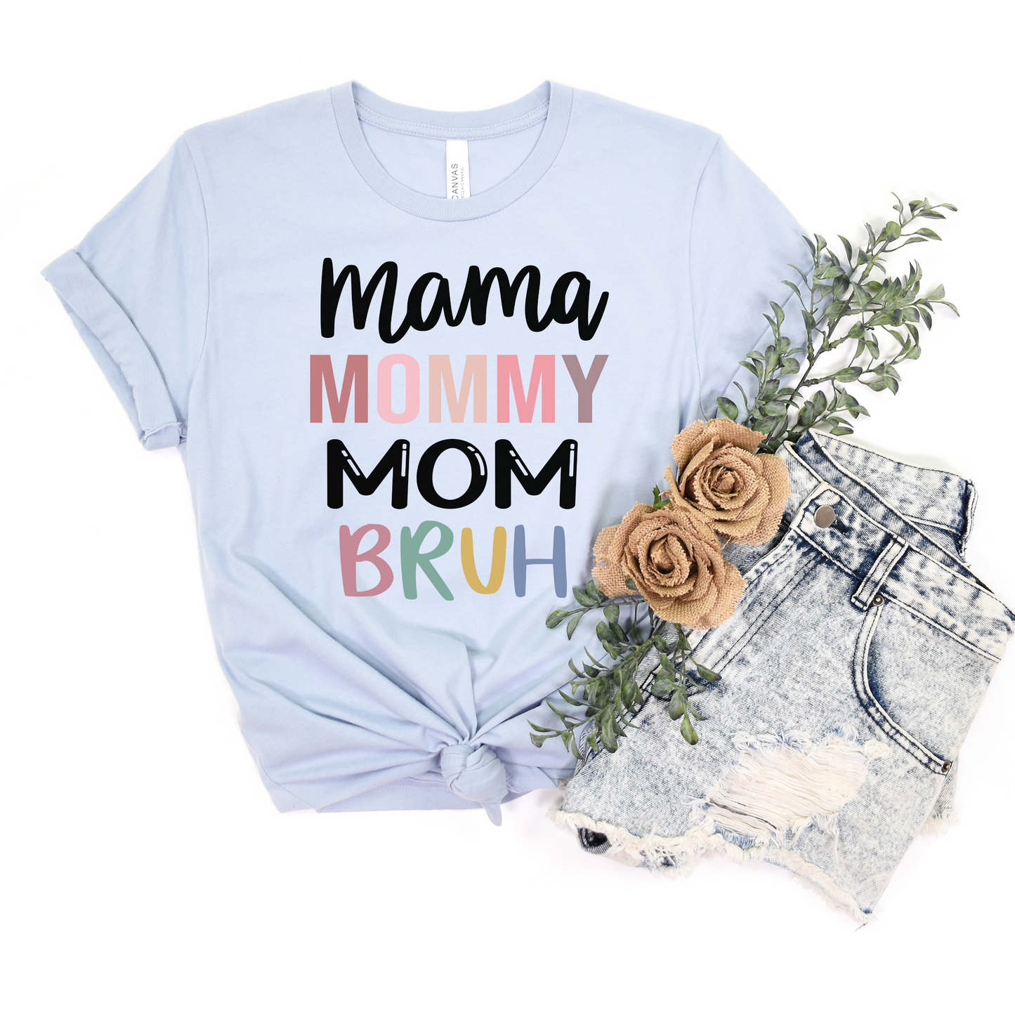 Mommy - Mama - Mom - Bruh