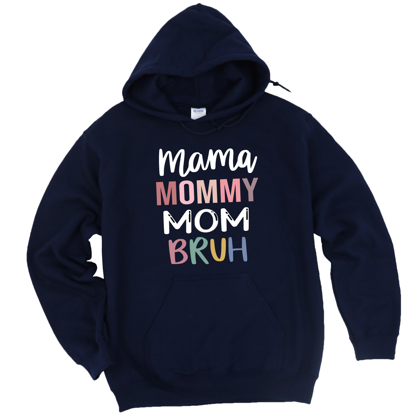 Mommy - Mama - Mom - Bruh Sweatshirt